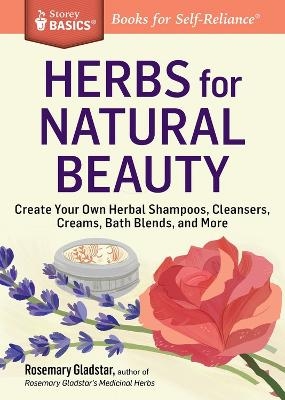 Herbs for Natural Beauty - Rosemary Gladstar