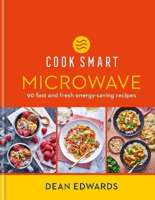 Cook Smart: Microwave - Dean Edwards