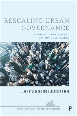 Rescaling Urban Governance - John Sturzaker, Alexander Nurse