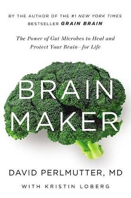 Brain Maker - David Perlmutter