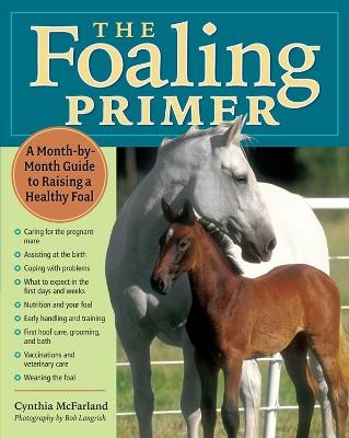 The Foaling Primer - Cynthia McFarland
