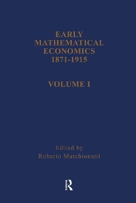 Early Mathematical Economics, 1871-1915 - 