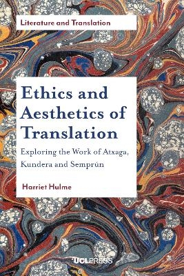 Ethics and Aesthetics of Translation - Harriet Hulme