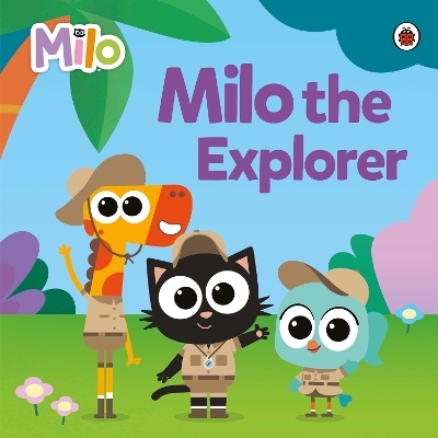 Milo: Milo the Explorer -  MiLo