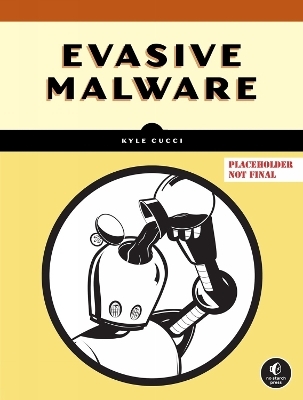 Evasive Malware - Kyle Cucci