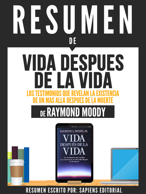 Ebook Resumen De Vida Despues De La Vida Los Testimonios Von Sapiens Editorial Isbn 978 3 902 1 Sofort Download Kaufen Lehmanns De