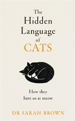 The Hidden Language of Cats - Dr Sarah Brown