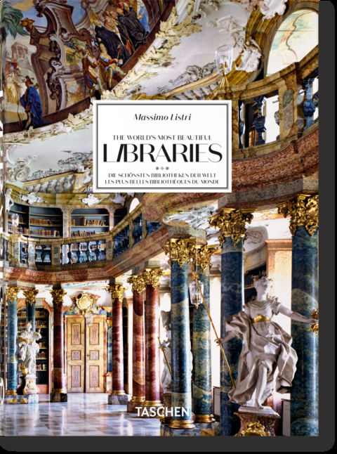 Massimo Listri. The World’s Most Beautiful Libraries. 40th Ed. - Elisabeth Sladek, Georg Ruppelt