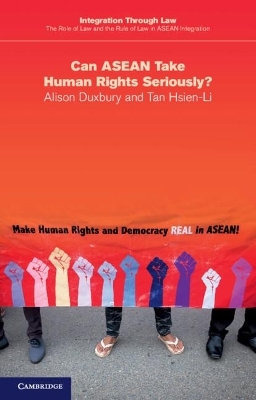 Can ASEAN Take Human Rights Seriously? - Alison Duxbury, Hsien-Li Tan