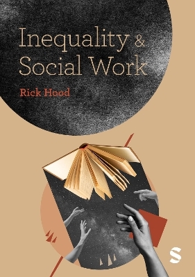 Inequality and Social Work - RICK HOOD
