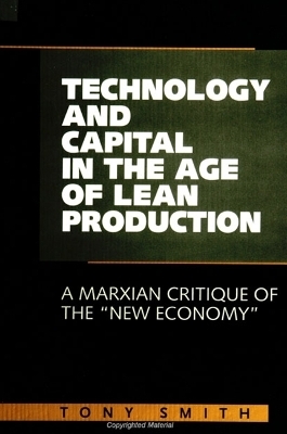 Technology and Capital in the Age of Lean Production - Tony Smith
