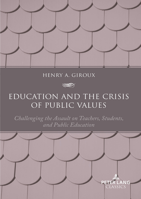 Education and the Crisis of Public Values - Henry A. Giroux
