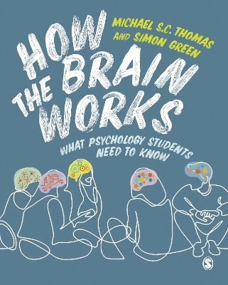 How the Brain Works - Michael S. C. Thomas, Simon Green