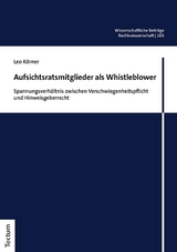Aufsichtsratsmitglieder als Whistleblower - Leo Körner