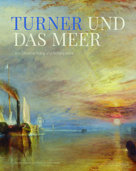 Turner und das Meer - Christine Riding, Richard Johns