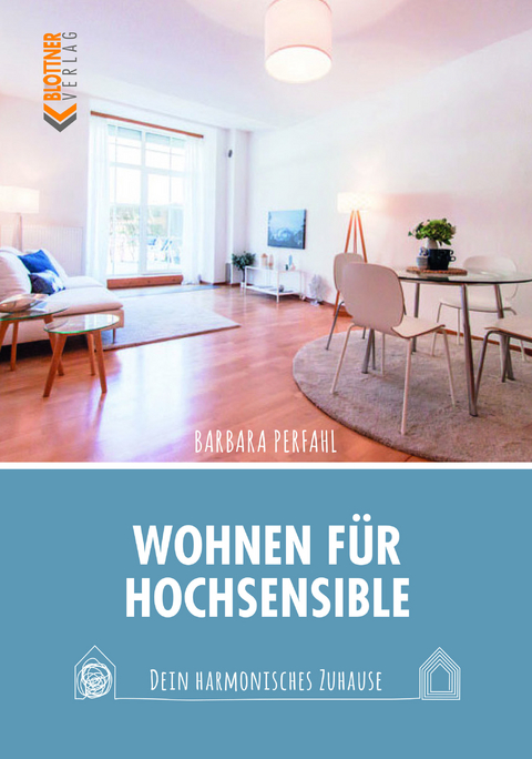 Wohnen für Hochsensible - Barbara Perfahl