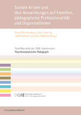 Soziale Krisen und ihre Auswirkungen auf Familien, pädagogische Professionalität und Organisationen - 