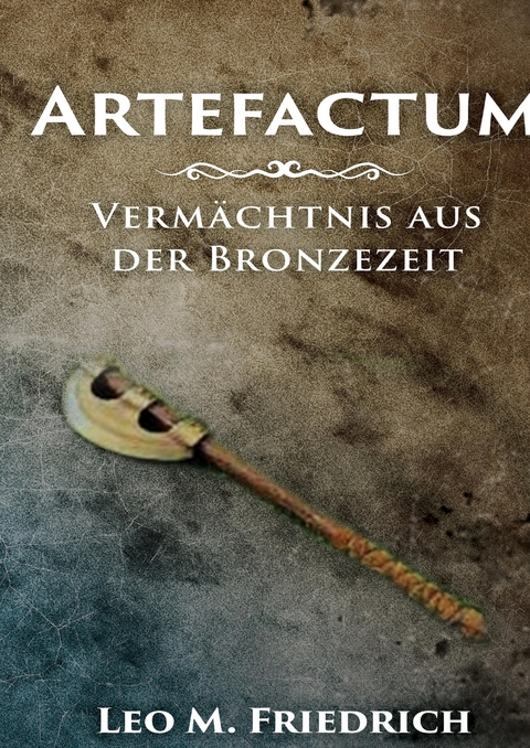 Artefactum - Leo M. Friedrich