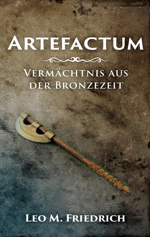 Artefactum - Leo M. Friedrich