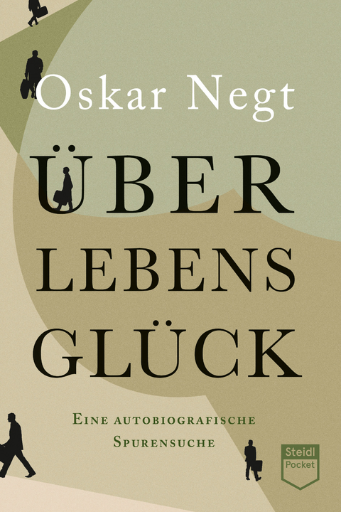Überlebensglück (Steidl Pocket) - Oskar Negt