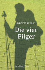 Die vier Pilger - Brigitte Arwers