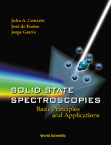 SOLID STATE SPECTROSCOPIES - Jorge Garcia, Julio A Gonzalo, Jose De Frutos