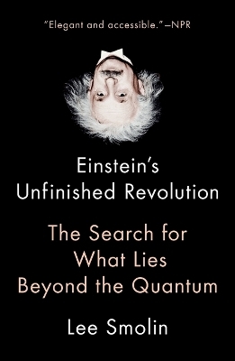 Einstein's Unfinished Revolution - Lee Smolin