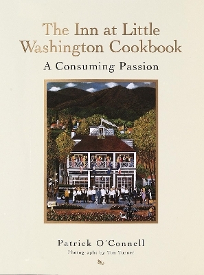 The Inn at Little Washington Cookbook - Patrick O'Connell