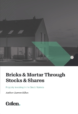 Bricks & Mortar through Stocks & Shares - Darren Gillen