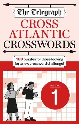 The Telegraph Cross Atlantic Crosswords 1 -  Telegraph Media Group Ltd