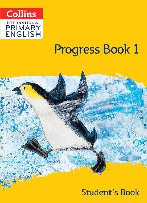 International Primary English Progress Book Student’s Book: Stage 1 - Daphne Paizee