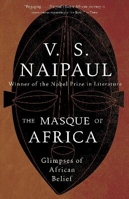 The Masque of Africa - V. S. Naipaul