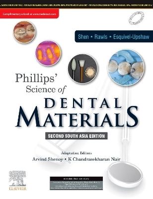 Phillips Science of Dental Materials: 2 South Asia Edition - Arvind Shenoy, Chandrasekharan K Nair