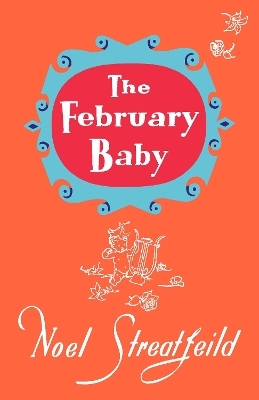 The February Baby - Noel Streatfeild