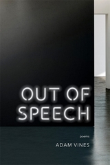 Out of Speech -  Adam Vines