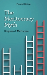 Meritocracy Myth -  Stephen J. McNamee