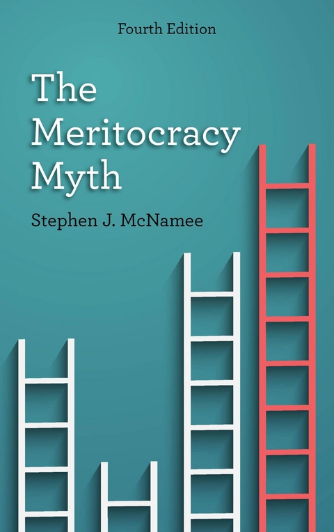 Meritocracy Myth -  Stephen J. McNamee