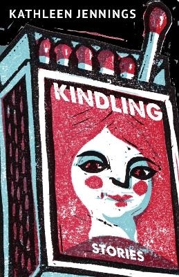 Kindling - Kathleen Jennings