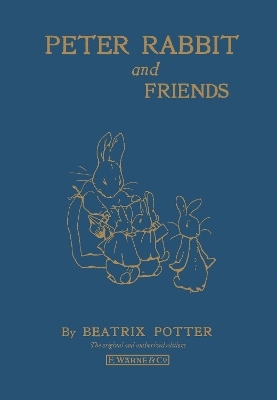 Peter Rabbit and Friends - Beatrix Potter