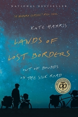 Lands of Lost Borders - Kate Harris