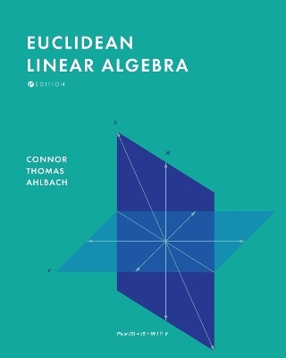Euclidean Linear Algebra - Connor Thomas Ahlbach