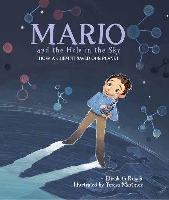 Mario y el agujero en el cielo - Elizabeth Rusch, Teresa Martinez