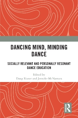 Dancing Mind, Minding Dance - 