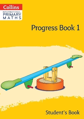 International Primary Maths Progress Book Student’s Book: Stage 1 - Peter Clarke