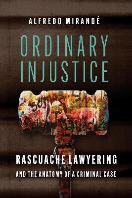 Ordinary Injustice - Alfredo Mirandé