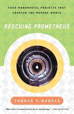 Rescuing Prometheus - Thomas P. Hughes