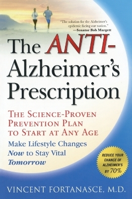 The Anti-Alzheimer's Prescription - Vincent Fortanasce