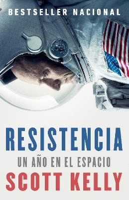 Resistencia / Endurance - Scott Kelly