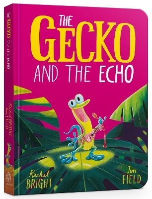 The Gecko and the Echo Board Book - Rachel Bright