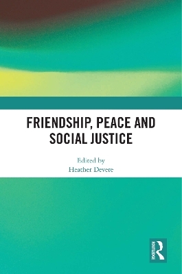 Friendship, Peace and Social Justice - 